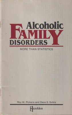 Alcoholic Family Disorders: More Than Statistics, Alcoholics Anonymous, clean