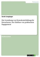 Die Gestaltung Von Demokratiebildung FüR Erwachsene. Der Einfluss Von Politische