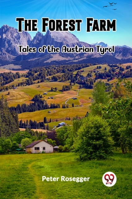 The Forest Farm Tales Of The Austrian Ty