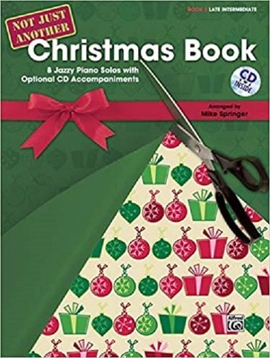 Not Just Another Christmas Book, Bk 3: 8 Jazzy Piano Solos with ...  (paperback)