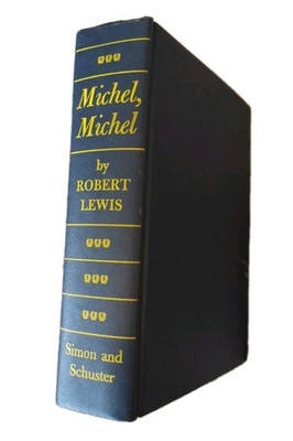 Michel, Michel By Robert Lewis~ 1967 Hardcover vintage
