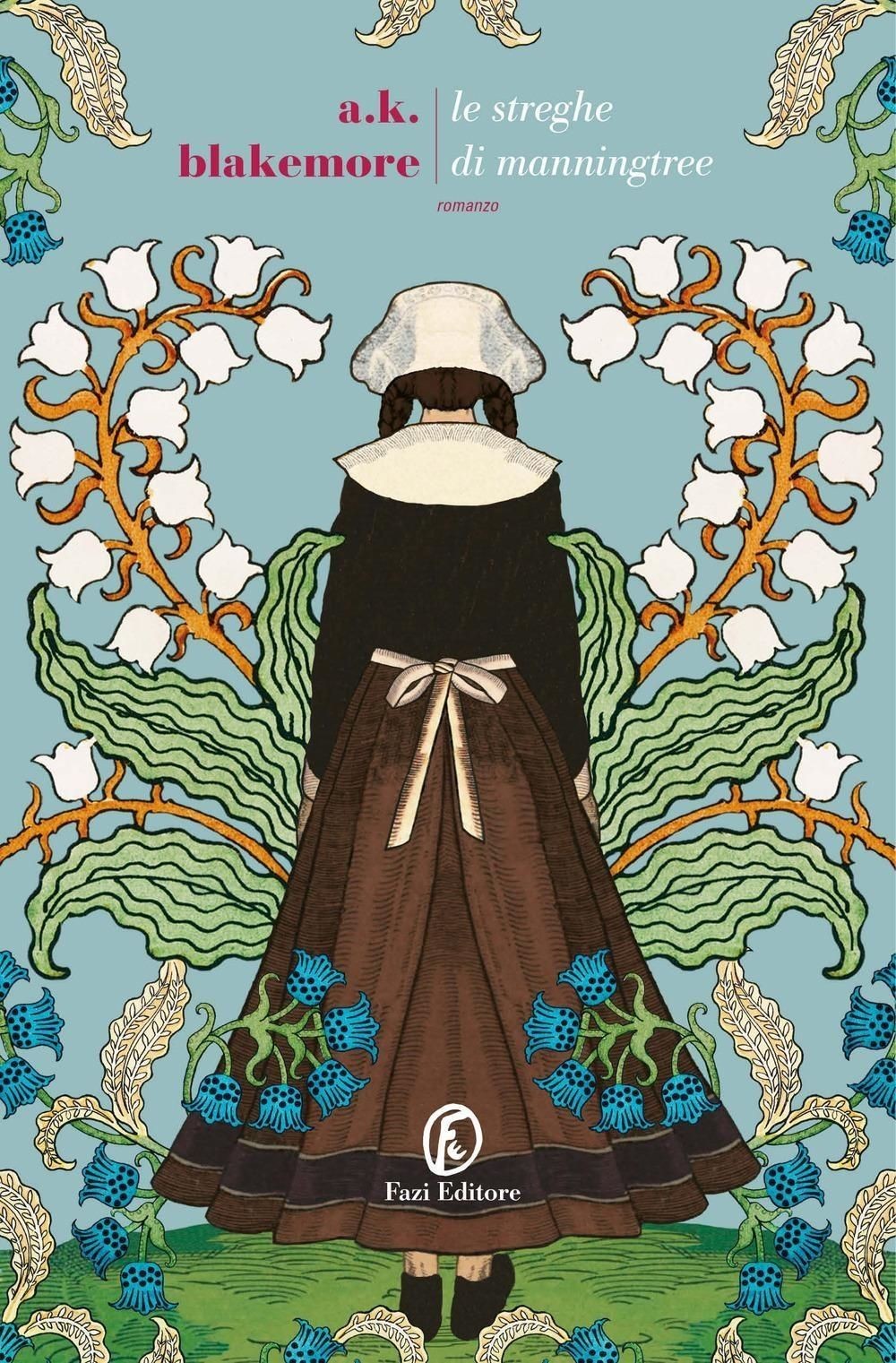 Libri Blakemore A.K. - Le Streghe Di Manningtree
