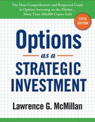 Options as a Strategic Investment by Lawrence G. McMillan HARDBACK 9780735204652