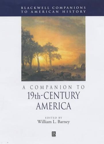 A Companion to 19th-Century America by William Barney - 9780631209850