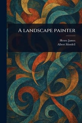 A Landscape Painter by Henry James Paperback Book
