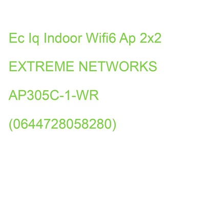 Ec Iq Indoor Wifi6 Ap 2x2 EXTREME NETWORKS AP305C-1-WR (0644728058280)