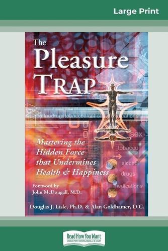 Thumbnail - Douglas J Lisle And Alan Go The Pleasure Trap (16pt Large Print E