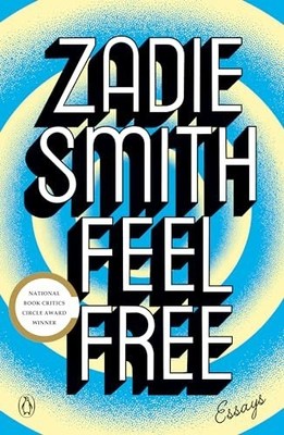 Feel Free: Essays, Smith, Zadie