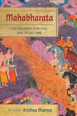 Mahabharata: The Greatest Spiritual Epic of - Hardcover, by Dharma Krishna - New