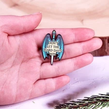 Don't Let The Hard Days Win Enamel Pin Quote Badge Bookish Fantasy Genre Romance
