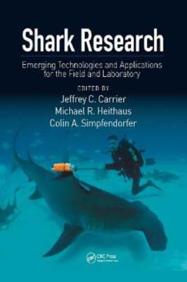 Shark Research: Emerging Technologies and Applications for the Field and: New