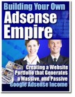 Building Your Own Adsense Empire: Creating a Website Portfolio that... (EBook)