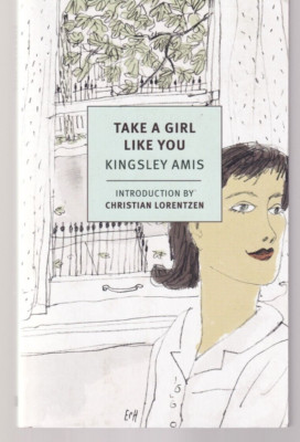 TAKE A GIRL LIKE YOU by Amis Kingsley (2015 Trade Paperback){V1}