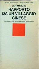 RAPPORTO DA UN VILLAGGIO CINESE MYRDAL  JAN EINAUDI 1968 NUOVO POLITECNICO