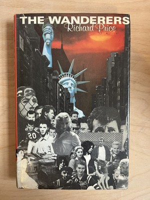 The Wanderers by Richard Price - HB 1st Ed