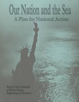 Our Nation and The Sea: A Plan for National Action by Commission on Engineering 