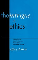 Jeffrey Dudiak | The Intrigue Of Ethics | Buch | Englisch (2001)
