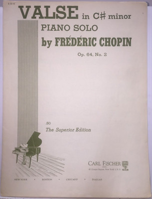 Valse in C# Minor Piano Solo by Frederic Chopin Op. 64 No 2 1942 Carl Fischer