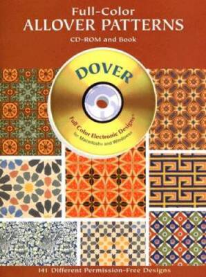 Full-Color Allover Patterns CD-ROM and Book (Dover Electronic Clip Art) - GOOD