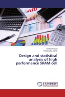 Design And Statistical Analysis Of High Performance Sram Cell Prasad (U. A.)