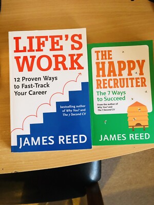 James Reed Life's Work and The Happy Recruiter The 7 ways To Succeed / Brand New