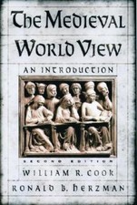 The Medieval World View: An Introduction Cook...