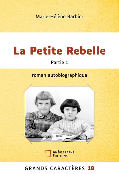La Petite Rebelle Grands Caracteres 18 Partie 1 Marie HéLèNe Barbier Taschenbuch-image