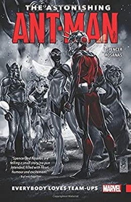 The Astonishing Ant-Man Vol. 1 : Everybody Loves Team-Ups Paperba