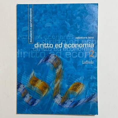 Diritto ed Economia 2 Documenti e Approfondimenti Loffredo Salvatore Laino