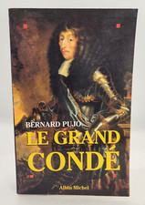 Le Grand Condé (Biographies - Mémoires) (Fr...