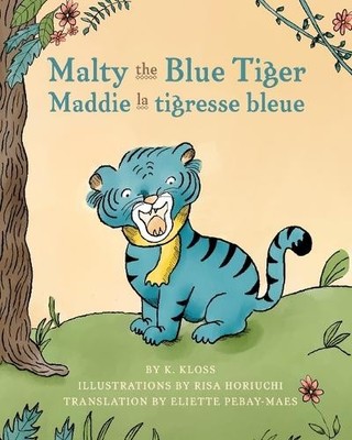 K Kloss Malty the Blue Tiger (Maddie la tigresse bleue) (Paperback) (UK IMPORT)