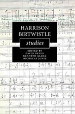 Harrison Birtwistle Studies by David Beard (English) Hardcover Book