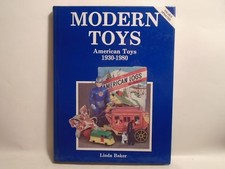MODERN TOYS AMERICAN TOYS 1930-1980 BY LINDA BAKER MINT CONDITION