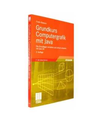 Grundkurs Computergrafik mit Java: Die Grundlagen verstehen und einfach umsetzen