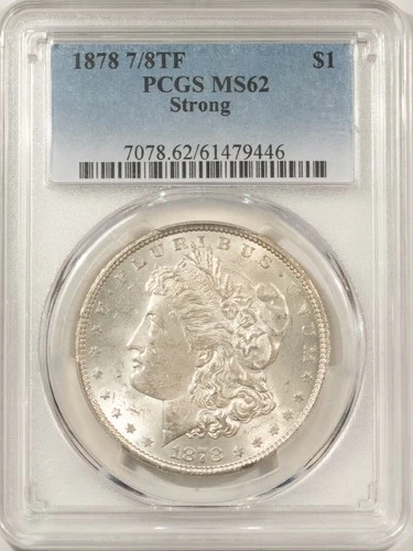 1878 7/8 TF $1 STRONG MORGAN DOLLAR - PCGS MS-62 ORIGINAL SATINY WHITE