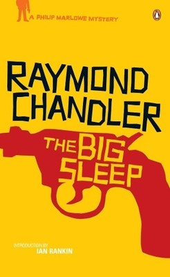 The Big Sleep: A Philip Marlowe Mystery (Penguin by Chandler, Raymond 0140108920