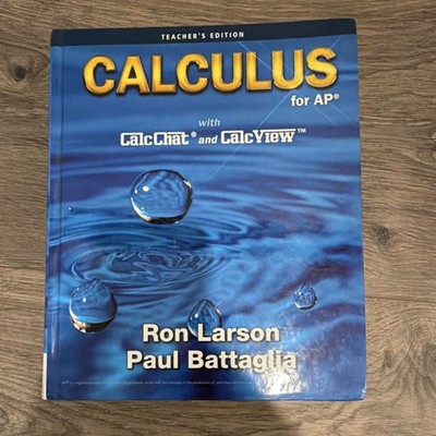 Cengage Learning Calculus for AP Teacher's Edition by Larson & Battaglia
