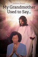Anthena Brown | My Grandmother Used To Say... | Taschenbuch | Englisch (2020)