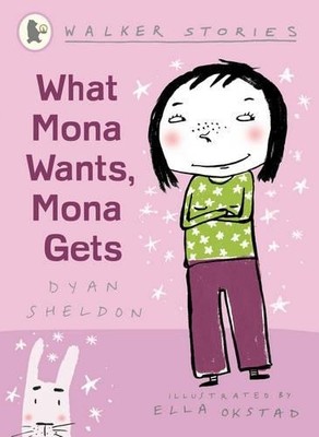 What Mona Wants, Mona Gets (Walker St..., Sheldon, Dyan