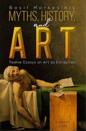 Thumbnail - Basil Markesinis Myths, History, And Art (taschenbuch)