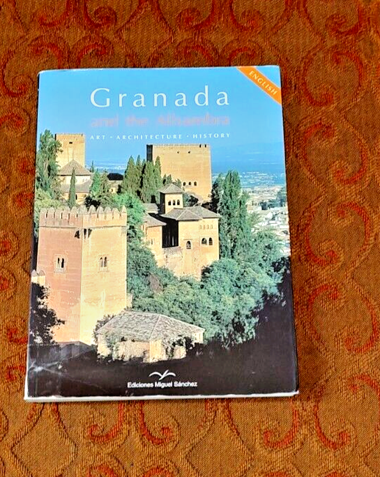 Granada and the Alhambra ART-ARCHTECTURE-HISTORY 220p. bk