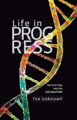 Life in Progress: The First Step into the Left-Hand Path by Vanessa Ta Paperback