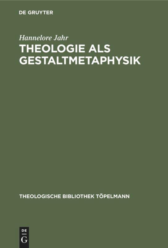 Theologie Als Gestaltmetaphysik | Buch | 9783110119060