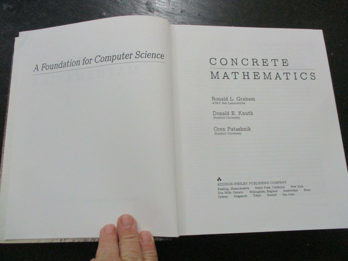 Concrete mathematics,Graham,Knuth,Patashnik, h/c, 625 pp Concrete mathematics,Graham,Knuth,Patashnik, h/c, 625 pp