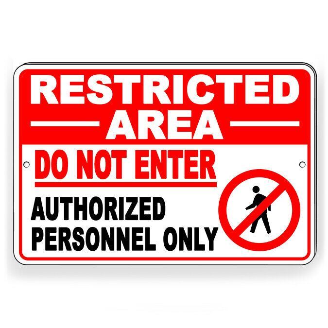 Enter Search String Restricted Area Do Not Enter Authorized Personnel Metal Sign | eBay