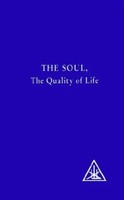 The Soul | The Quality Of Life | Alice A. Bailey (U. A.) | Englisch | Buch