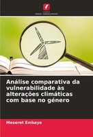 AnáLise Comparativa Da Vulnerabilidade àS AlteraçõEs ClimáTicas Com Base No...
