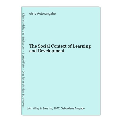 The Social Context of Learning and Development
