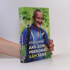 Ako som prekonal sám seba  |  Štefan Kara...