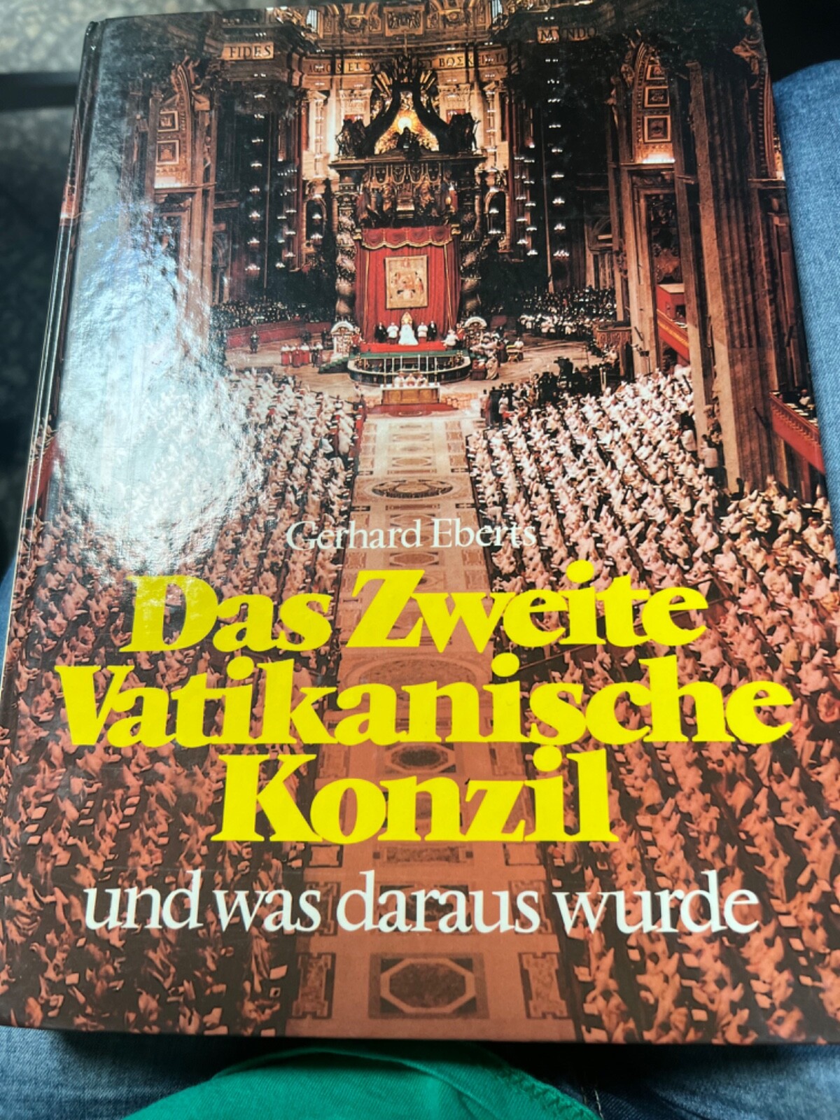 Das Zweite Vatikanische Konzil und was daraus wurde / Gerhard Eberts